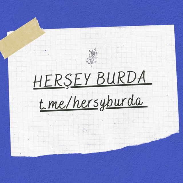 Herşey Burda