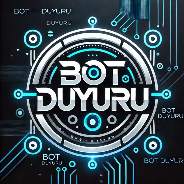 BOT DUYURU